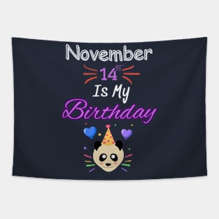 november 14 st is my birthday Tapestry