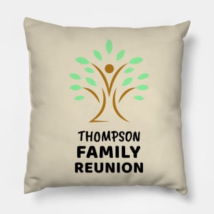 Thompson Family Reunion Design Pillow