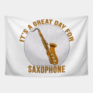 It's A Great Day for Saxophone Tapestry