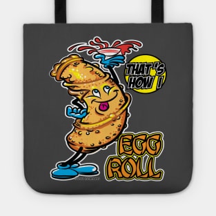 That's How I Roll Egg Roll Tote