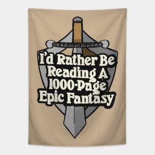 I'd Rather Be Reading Epic Fantasy Book Reader Quote Tapestry