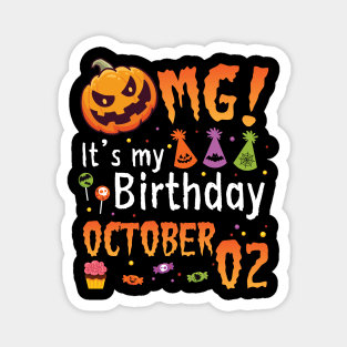 Happy To Me You Grandpa Nana Dad Mommy Son Daughter OMG It's My Birthday On October 02 Magnet