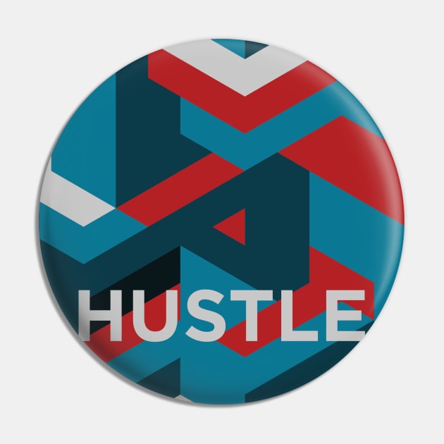 Hustle Pin by PraiseTees