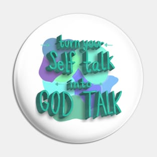 Self Talk< God Talk Pin