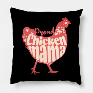 Proud Chicken Mama Pillow