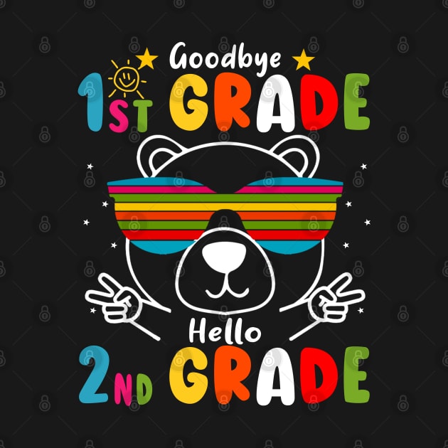 Goodbye 1st Grade Graduation Hello 2nd Grade Last Day Of School bear by AngelGurro