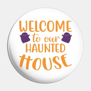 Welcome To Our Haunted House. Halloween. Pin