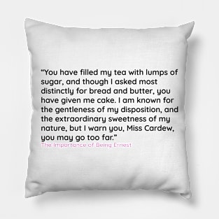 I am known for the gentleness of my disposition, and the extraordinary sweetness Pillow