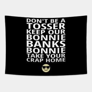 Keep Our Bonnie Banks Bonnie Tapestry