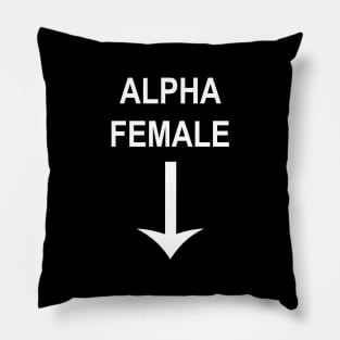 Alpha Female Pillow