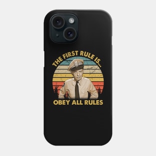 The Fisrt Rule Is Obey All Rules Phone Case