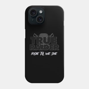 True Raider Phone Case