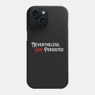 Nevertheless, she persisted (dark colors) Phone Case