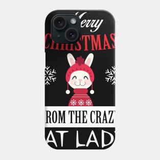 merry Christmas from the crazy cat lady Phone Case