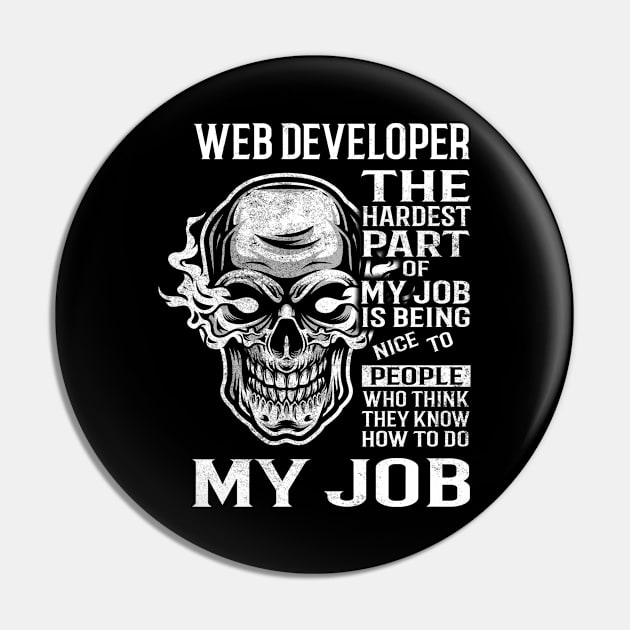 Web Developer T Shirt - The Hardest Part Gift 2 Item Tee Pin by candicekeely6155