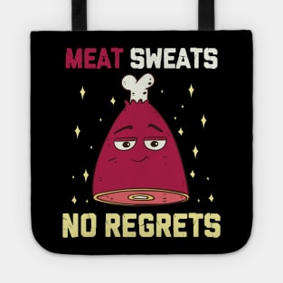 Meat Sweats No Regrets Funny Grilling Meat BBQ Ham Steak Tote