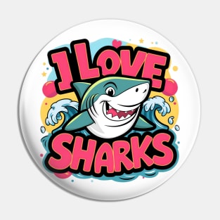 I love sharks Pin