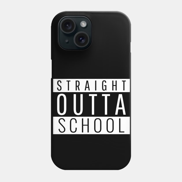 Straight Outta School Phone Case by Redboy