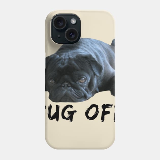 Pug Off Sleeping Pug Dog Phone Case by Graffix