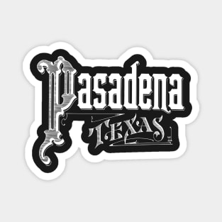 Vintage Pasadena, TX Magnet