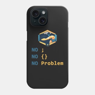 Python - No Problem Phone Case