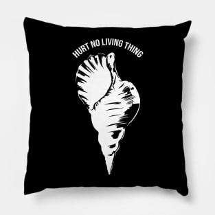 'Hurt No Living Thing' Ocean Conservation Shirt Pillow