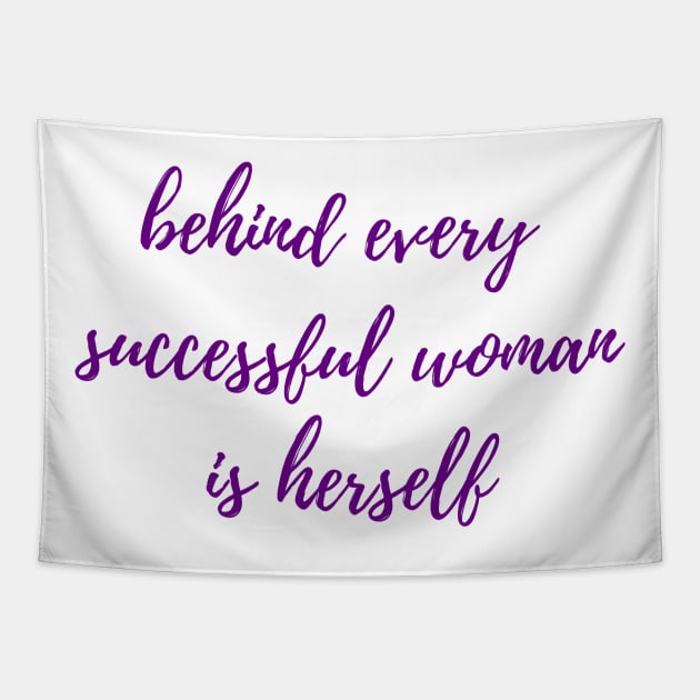 Every Successful Woman Tapestry by ryanmcintire1232