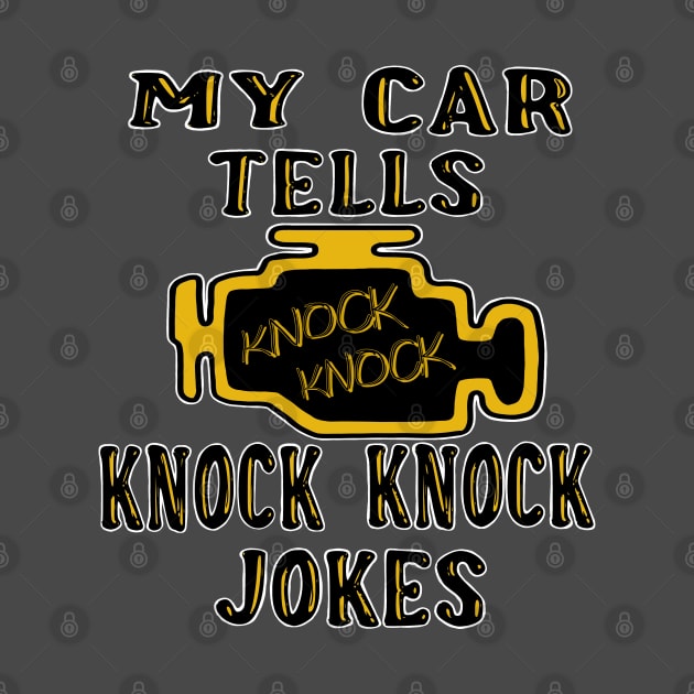 My car tells knock knock jokes by Ugga Dugga Designs