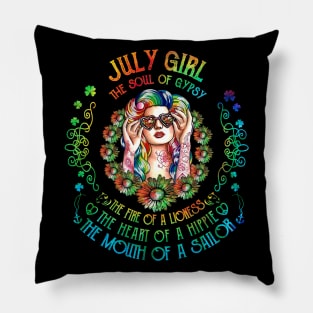 July Girl The Soul Of A Gypsy  birthday gift Pillow