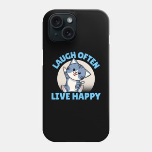 Kitty Sez: Laugh Often Live Happy Phone Case