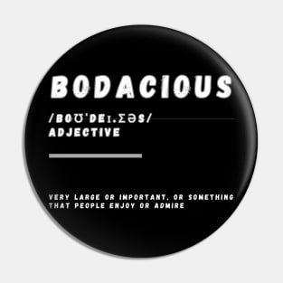 Word Bodacious Pin