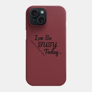 Busy Phone Case