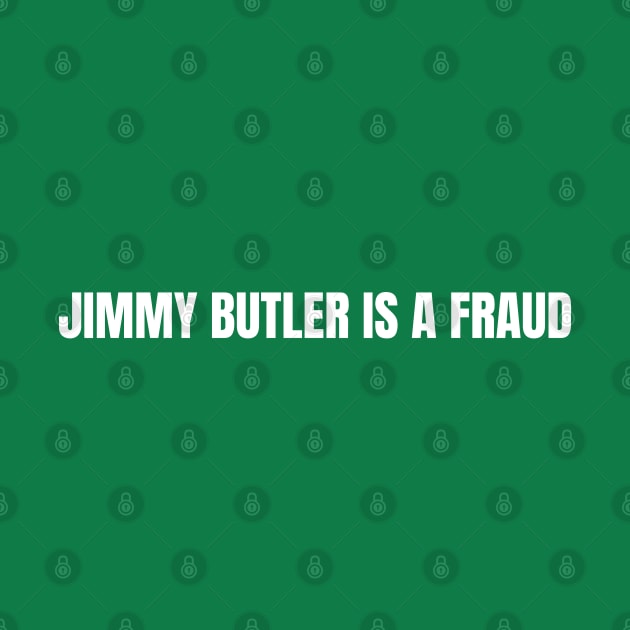 Jimmy Butler Fraud by YungBick