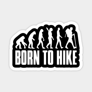 Born To Hike T-Shirt Magnet