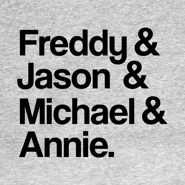 Freddy & Jason & Michael & Annie • Black on White - Horror Fan - T-Shirt