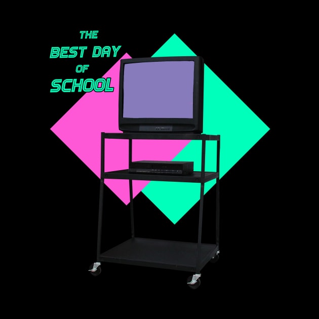Nostalgic Retro TV Cart Best Day of School by MBAMerch
