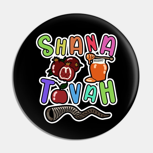 Shana Tova - Rosh Hashanah - Jewish New Year - Holiday Gift For Men, Women & Kids Pin by Art Like Wow Designs