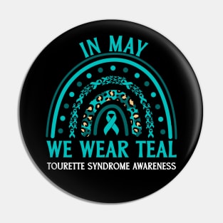 In May We Wear Teal Tourette Syndrome Awareness Pin