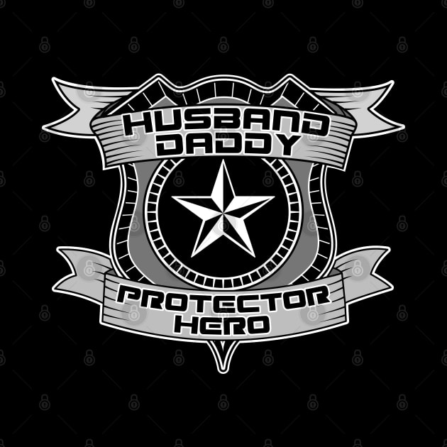 Husband. Daddy. Protector. Hero. by Randomart