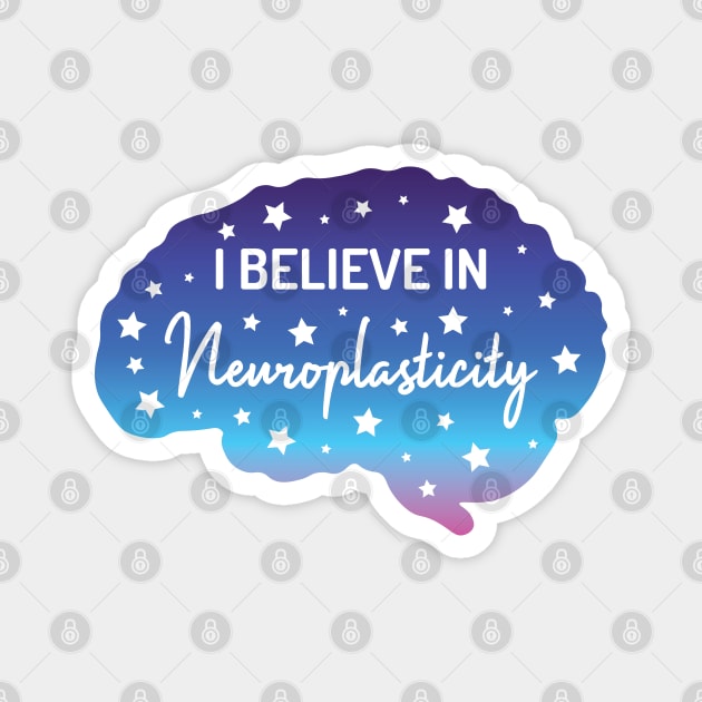I Believe in Neuroplasticity | White | Blue Pink Gradient Magnet by Wintre2
