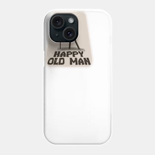 Happy Old Man - Grandpa Phone Case