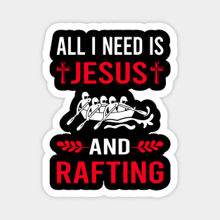 I Need Jesus And Rafting Magnet