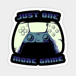 JUST ONE MORE GAME 3rd version Magnet