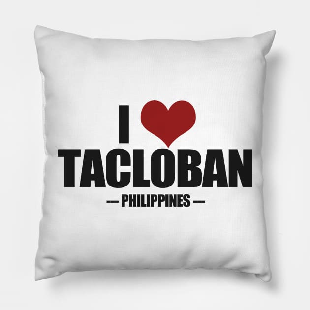 I Love Tacloban - Leyte Philippines Pillow by tatzkirosales-shirt-store