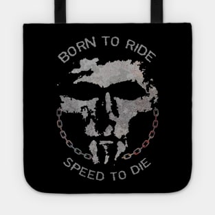 Born To Ride Speed To Die Tote