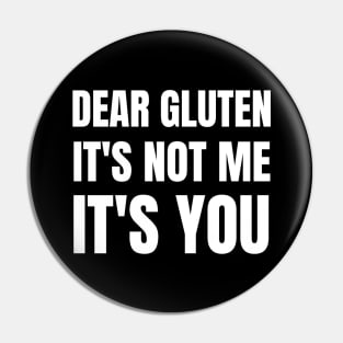 Dear gluten, its not me, its you Pin