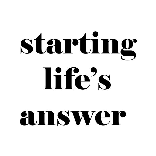 starting life's answer by Hahanayas