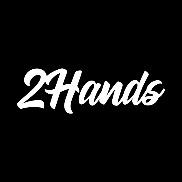 2 Hands by AnnoyingBowlerTees