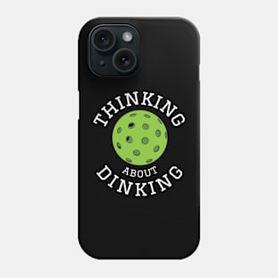 Funny Pickleball Dinking Phone Case