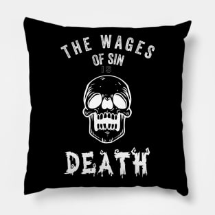 The Wages Of Sin Pillow